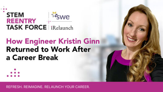 how-engineer-kristin-ginn-returned-to-work-after-a-career-break