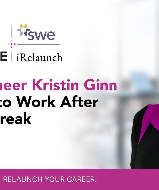 how-engineer-kristin-ginn-returned-to-work-after-a-career-break