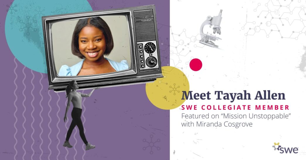 “mission-unstoppable”:-meet-tayah-allen,-swe-collegiate-member