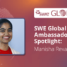 swe-global-ambassador-spotlight:-manisha-revankar